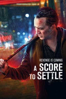 A Score to Settle (2019) ปิดบัญชีแค้น