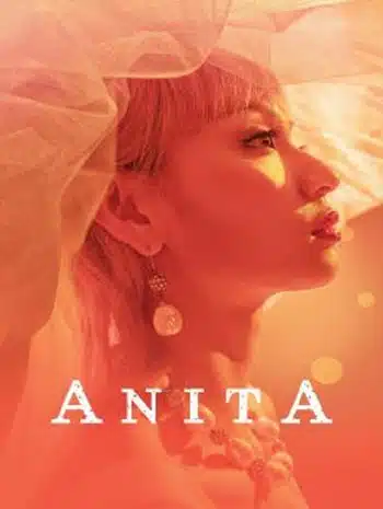 Anita (2021) อนิต้า…เสียงนี้ที่โลกต้องรัก