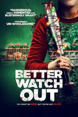 Better Watch Out (2016) โดดเดี่ยว เดี๋ยวก็ตาย