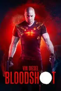 Bloodshot (2020) จักรกลเลือดดุ