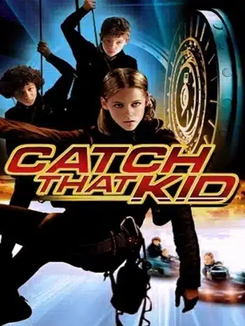 Catch That Kid (2004) แสบจิ๋วจารกรรมเหนือฟ้า