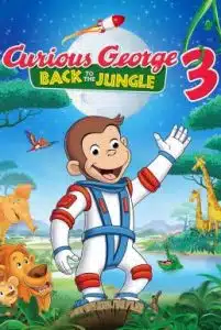 Curious George 3 Back to the Jungle (2015) จ๋อจอร์จจุ้นระเบิด 3 คืนสู่ป่ามหาสนุก