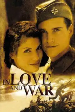 In Love and War (1996) รักนี้ไม่มีวันลืม