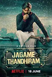 Jagame Thandhiram (2021) โลกนี้สีขาวดำ