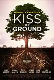 Kiss the Ground (2020) จุมพิตแด่ผืนดิน