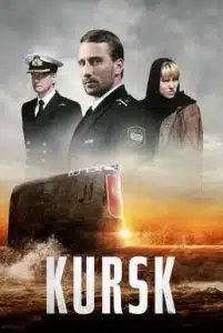 Kursk (2019) หนีตายโคตรนรกรัสเซีย