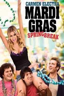 Mardi Gras Spring Break (2011) สามโจ๋ซ่าส์ปาร์ตี้สะบึม