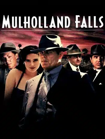 Mulholland Falls (1996) องค์กรเถื่อนพันธุ์โหด