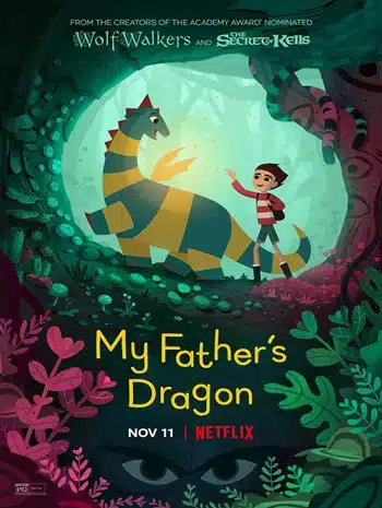 My Father’s Dragon (2022) มังกรของพ่อ