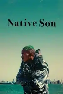 Native Son (2019) เนื้อแท้ของพ่อ