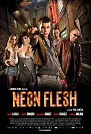 Neon Flesh (2010) แสบ!! แบบมาเฟีย