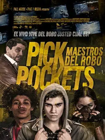 Pickpockets Maestros del robo (2018) เรียนลัก รู้หลอก