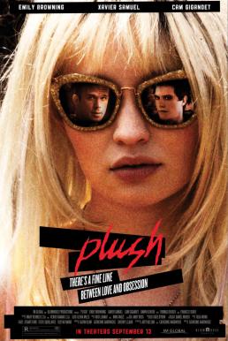 Plush (2013) บันทึก(ลับ)ร็อคสตาร์