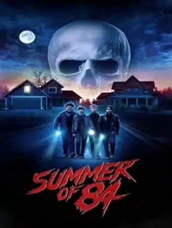 Summer Of 84 (2018) ส่องหลอน ซัมเมอร์สยอง