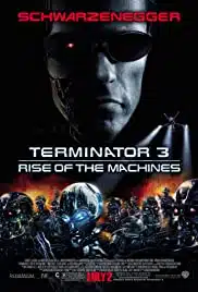 Terminator 3 Rise of the Machines (2003) คนเหล็ก 3 กำเนิดใหม่เครื่องจักรสังหาร