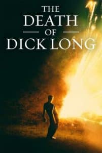 The Death of Dick Long (2019) ปริศนาการตาย ของนายดิ๊คลอง