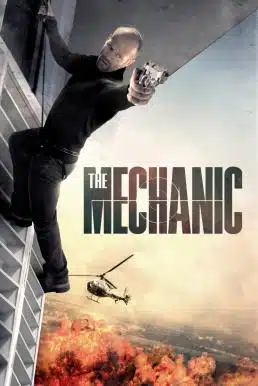 The Mechanic (2011) โคตรเพชฌฆาตแค้นมหากาฬ