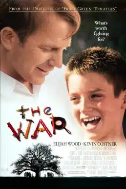 The War (1994) สู้..เยี่ยงพ่อในดวงใจ