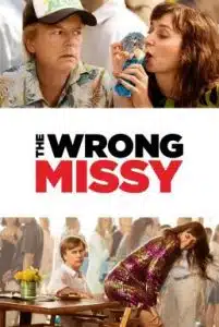 The Wrong Missy (2020) มิสซี่ สาวในฝัน (ร้าย)