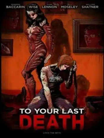 To Your Last Death (2019) ครั้งสุดท้ายสู่ความตายของคุณ