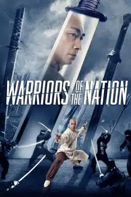 Warriors of the Nation (2018) นักรบแห่งชาติ