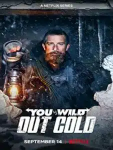 You vs. Wild Out Cold (2021) ผจญภัยสุดขั้วกับแบร์ กริลส์ ฝ่าหิมะ