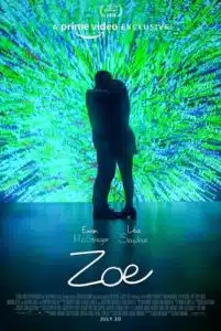 Zoe (2018) โซอี้